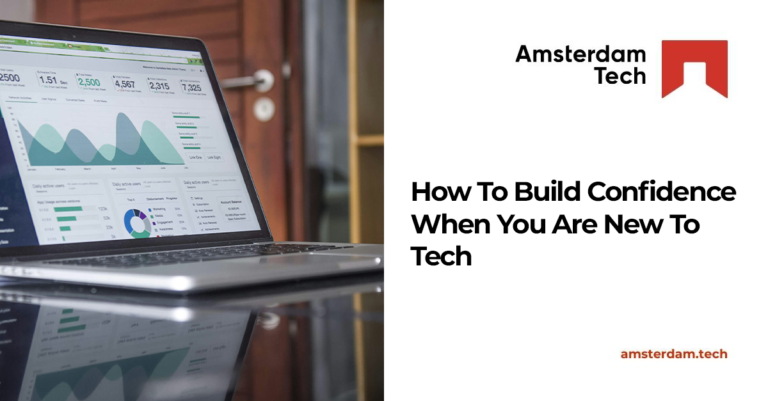 How to Build Confidence When You’re New to Tech