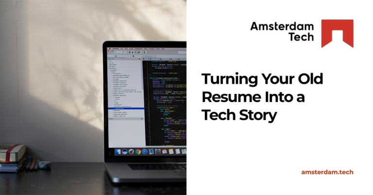 Turning Your Old Resume Into a Tech Story