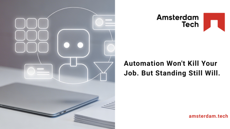 Automation Won’t Kill Your Job. But Standing Still Will.