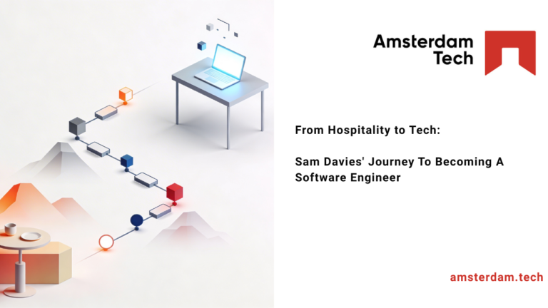 From Hospitality to Tech: Sam Davies’ Journey To Becoming A Software Engineer