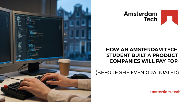 How An Amsterdam Tech Student Built A Product Companies Will Pay For (Before She Even Graduated)